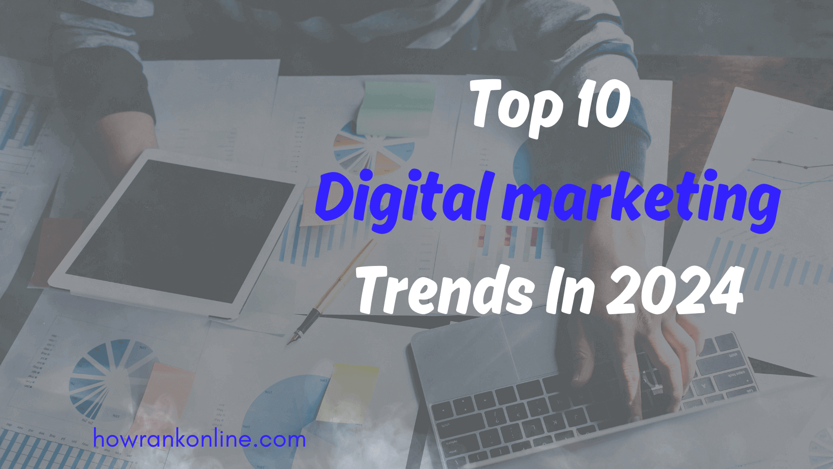 Digital marketing Trend